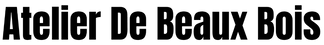 Atelier De Beaux Bois - Accueil